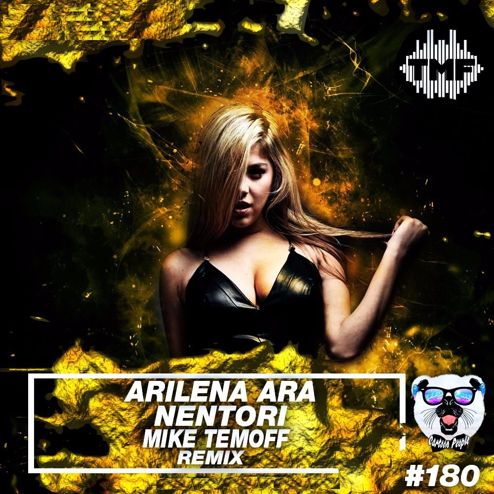 Arilena Ara - Nentori (Mike Temoff Remix)