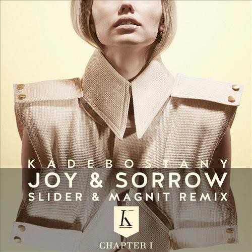 Kadebostany - Joy Sorrow (Slider Magnit Extended Mix)